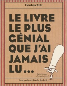 Le livre le plus génial que j'ai jamais lu